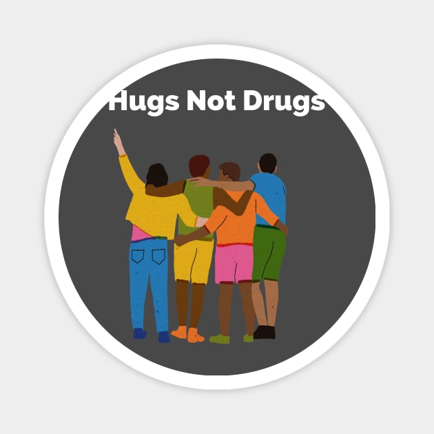 Hugs not Drugs Magnet by Gifts of Recovery